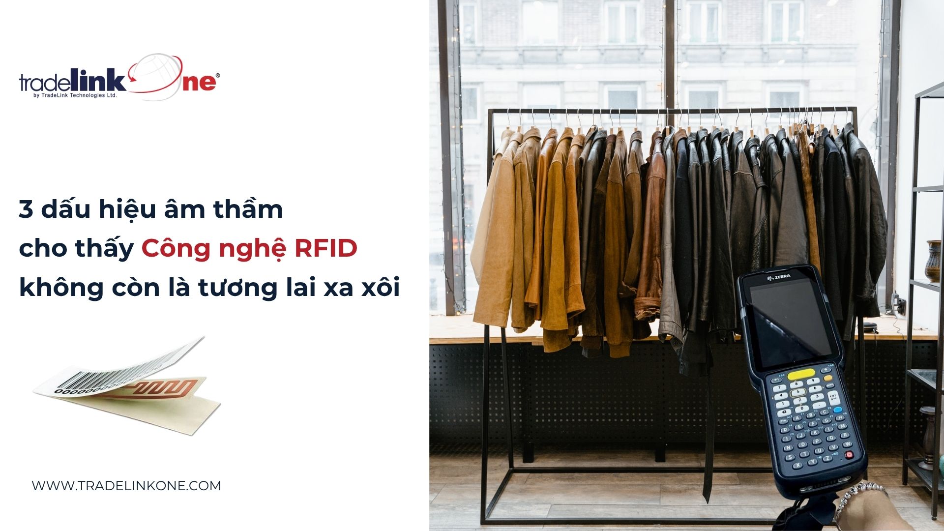 3 dấu hiệu âm thầm cho thấy rfid không còn là tương lai xa xôi